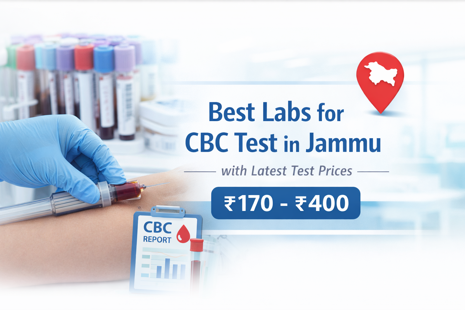 CBC test price in Jammu — blood sample collection, test tubes and price range ₹170–₹400