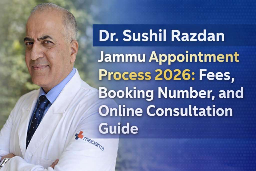 Dr. Sushil Razdan Jammu Neurologist – 2026 Appointment Process, Fees, and Clinic Booking Guide.